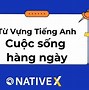 10 Từ Vựng Tiếng Anh Mỗi Ngày