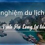 Du Lịch Hạ Long 1 Ngày Tự Túc