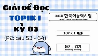 Giải Đề Đọc Topik 2 Lần 83 Doc File