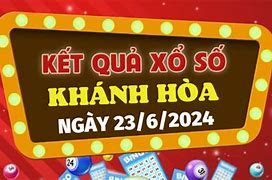 Xổ Số Khánh Hòa Hôm Nay Miền Trung